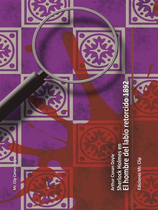 Title details for El hombre del labio retorcido 1892 by Arthur Conan Doyle - Available